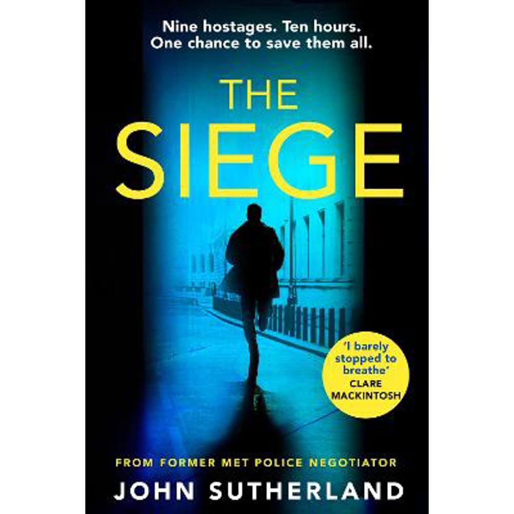 The Siege: The first in a thrilling and heart-pounding new police procedural series set in London (Paperback) - John Sutherland